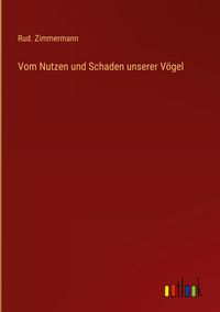 Produktbild: Vom Nutzen und Schaden unserer V&ouml;gel