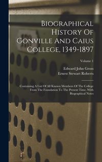 Produktbild: Biographical History Of Gonville And Caius College, 1349-1897