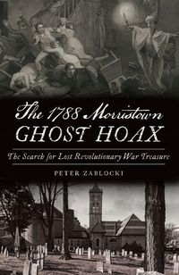 Produktbild: The 1788 Morristown Ghost Hoax