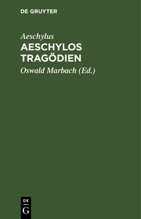 Produktbild: Aeschylos Trag&ouml;dien