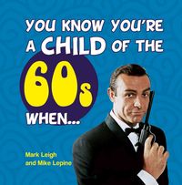 Produktbild: Leigh, M: You Know You're a Child of the 60s When...