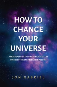 Produktbild: How to Change Your Universe