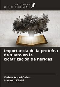 Produktbild: Importancia de la prote&iacute;na de suero en la cicatrizaci&oacute;n de heridas