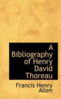 Produktbild: A Bibliography of Henry David Thoreau