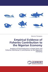 Produktbild: Empirical Evidence of Fisheries Contribution to the Nigerian Economy