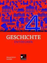Produktbild: Geschichte entdecken &ndash; Bayern / Geschichte entdecken Bayern 4