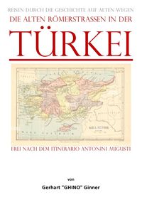 Produktbild: Die alten R&ouml;merstra&szlig;en in der T&Uuml;RKEI