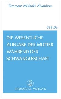 Bild vom Artikel Die wesentliche Aufgabe der Mutter während der Schwangerschaft vom Autor Omraam Mikhael Aivanhov