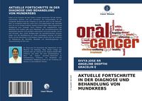 Produktbild: Aktuelle Fortschritte in der Diagnose und Behandlung von Mundkrebs