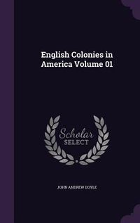 Produktbild: English Colonies in America Volume 01