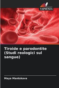 Produktbild: Tiroide e parodontite (Studi reologici sul sangue)