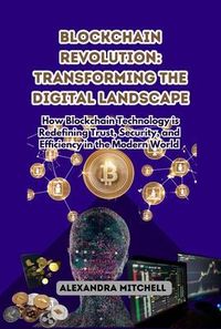 Produktbild: Blockchain Revolution: Transforming the Digital Landscape