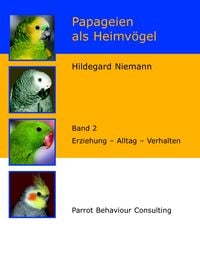 Produktbild: Papageien als Heimv&ouml;gel, Band 2