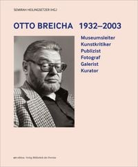 Produktbild: Otto Breicha 1932&ndash;2003