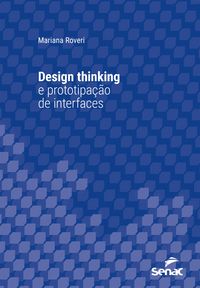 Produktbild: Design thinking e prototipa&ccedil;&atilde;o de interfaces