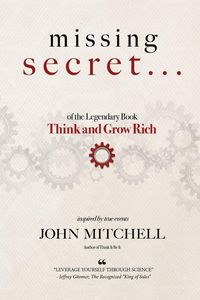 Produktbild: THE MISSING SECRET of the Legendary Book Think and Grow Rich