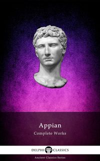 Produktbild: Delphi Complete Works of Appian (Illustrated)
