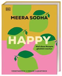 Produktbild: Happy - weil diese Rezepte gl&uuml;cklich machen