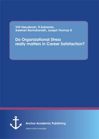 Produktbild: Do Organizational Stress really matters in Career Satisfaction?