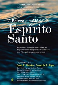 Produktbild: A beleza e a Gl&oacute;ria do Esp&iacute;rito Santo