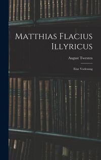 Produktbild: Matthias Flacius Illyricus