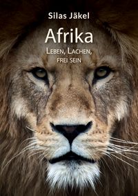 Produktbild: Afrika- Leben, Lachen, Frei sein