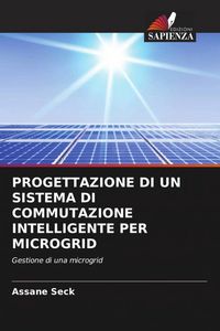 Produktbild: Progettazione Di Un Sistema Di Commutazione Intelligente Per Microgrid