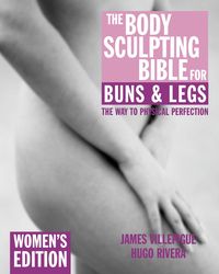 Produktbild: The Body Sculpting Bible for Buns & Legs: Women's Edition