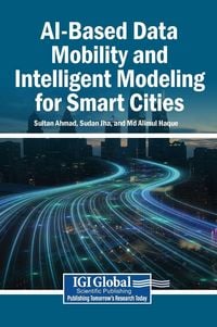 Produktbild: AI-Based Data Mobility and Intelligent Modeling for Smart Cities