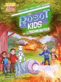 Produktbild Die Robot-Kids: Die Löschroboter