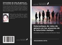 Produktbild: Estereotipos de roles de g&eacute;nero en los anuncios de la televisi&oacute;n malaya