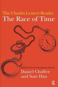 Produktbild: The Race of Time: A Charles Lemert Reader