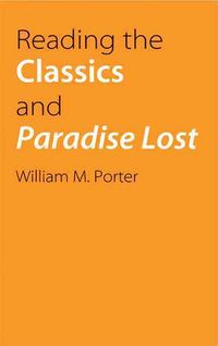 Produktbild: Reading the Classics and Paradise Lost