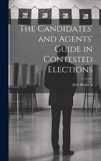 Produktbild: The Candidates' and Agents' Guide in Contested Elections
