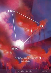Produktbild: Hac&iacute;a un ruido : frases para un film pol&iacute;tico