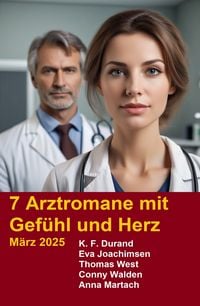 Produktbild: 7 Arztromane mit Gef&uuml;hl und Herz M&auml;rz 2025