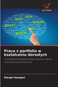 Produktbild: Praca z portfolio w kszta&iquest;ceniu doros&iquest;ych