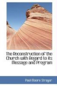 Produktbild: The Reconstruction of the Church with Regard to Its Message and Program