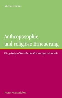 Produktbild: Anthroposophie und relig&ouml;se Erneuerung