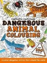 Produktbild: Fantastic Fact-Filled Dangerous Animal Colouring