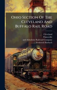 Produktbild: Ohio Section Of The Cleveland And Buffalo Rail Road