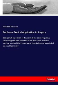 Produktbild: Earth as a Topical Application in Surgery