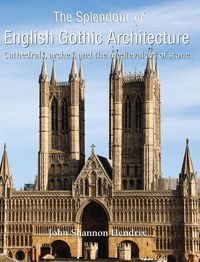 Produktbild: The Splendour of English Gothic Architecture