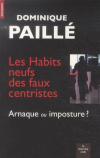 Produktbild: Les habits neufs des faux centristes