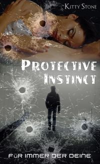 Produktbild: Protective Instinct: F&uuml;r immer der deine