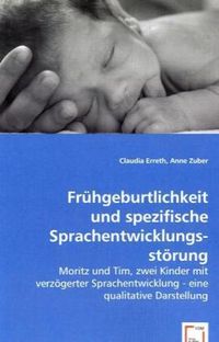 Produktbild: Erreth, C: Fr&uuml;hgeburtlichkeit und spezifische Sprachentwickl
