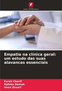 Produktbild: Empatia na cl&iacute;nica geral: um estudo das suas alavancas essenciais