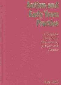 Produktbild: Autism and Early Years Practice: A Guide for Early Years Professionals, Teachers and Parents