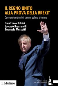 Produktbild: Il Regno Unito alla prova della Brexit. Come sta cambiando il sistema politico britannico