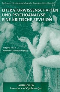 Produktbild: Literaturwissenschaften und Psychoanalyse: Eine kritische Revision
